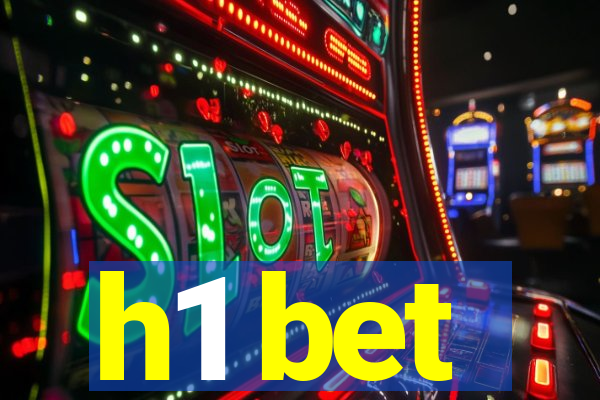 h1 bet